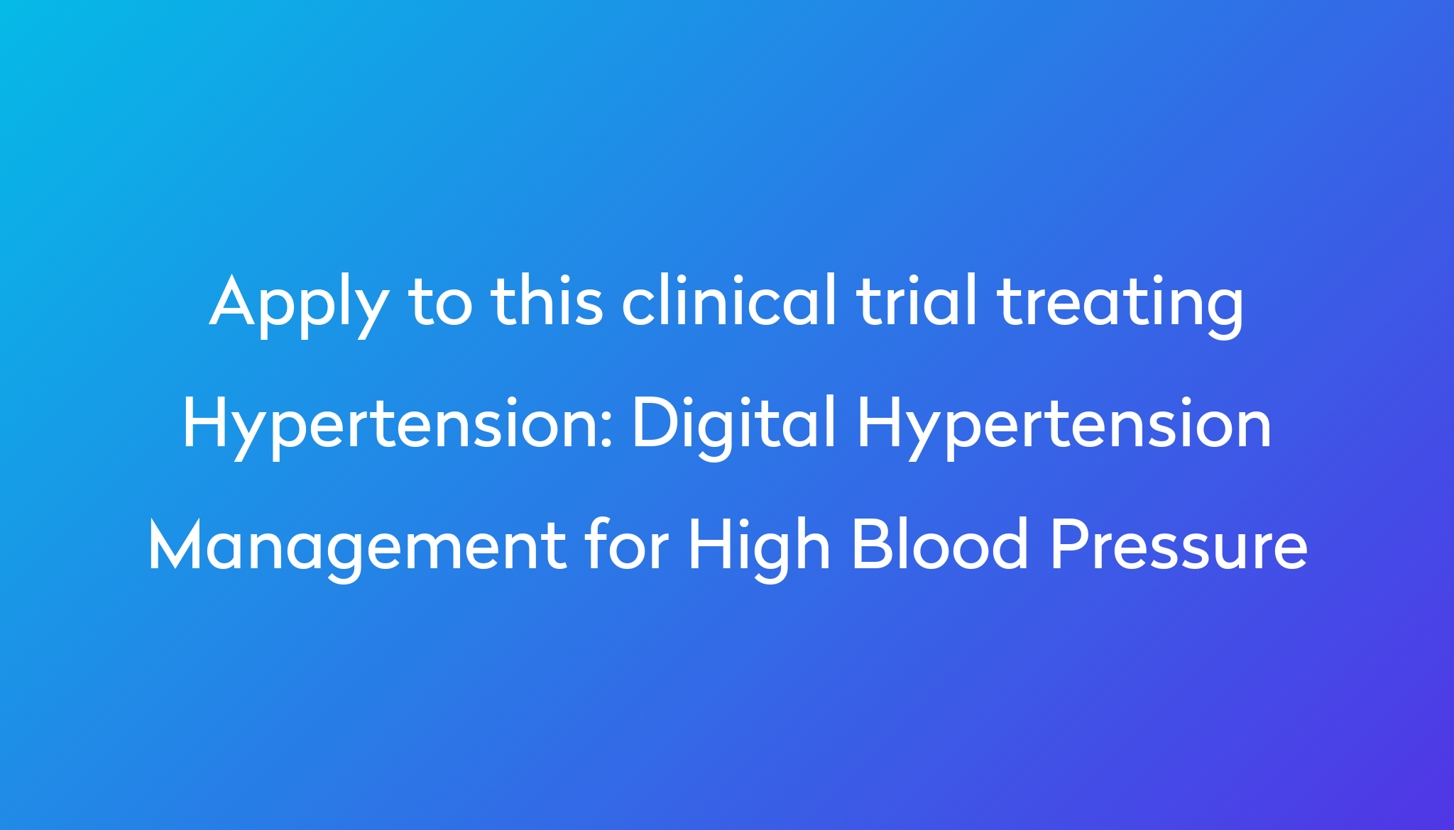 digital-hypertension-management-for-high-blood-pressure-clinical-trial